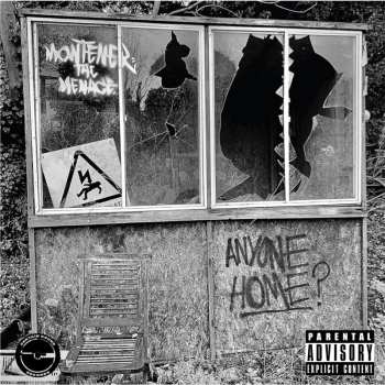 Album Montener The Menace: Anyone Home?