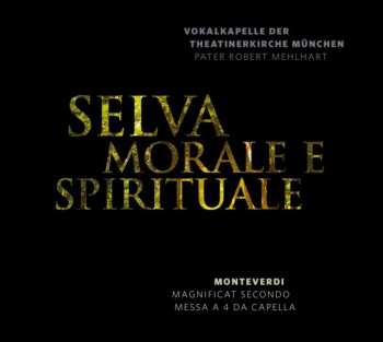 Album Claudio Monteverdi: Selva Morale E Spirituale - Maginficat Secondo - Messa A 4 Da Capella