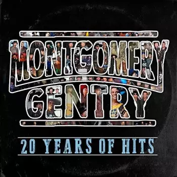 Montgomery Gentry: 20 Years Of Hits