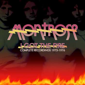 6CD/Dobozkészlet Montrose: I Got The Fire - Complete Recordings 1973-1976