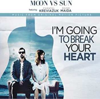 Album Moon Vs Sun: I'm Going To Break Your Heart