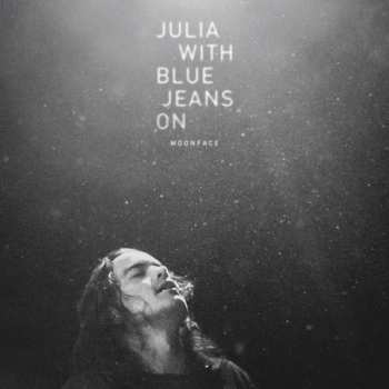 CD Moonface: Julia With Blue Jeans On