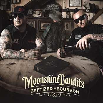Album Moonshine Bandits: Baptized In Bourbon
