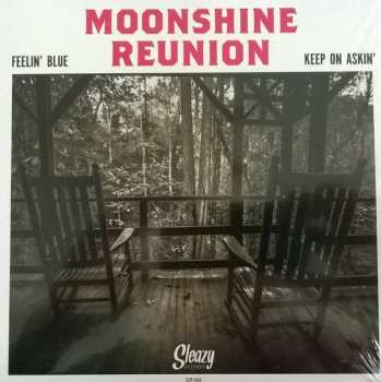 Album Moonshine Reunion: Feelin' Blue / Keep On Askin'