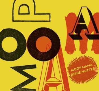 Album Moop Mama: Deine Mutter