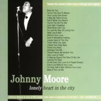Moore,johnny: Lonely Heart In The City