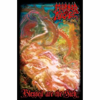 Merch Morbid Angel: Textil poszter Blessed Are The Sick