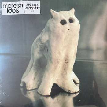 LP Moreish Idols: Lock Eyes And Collide