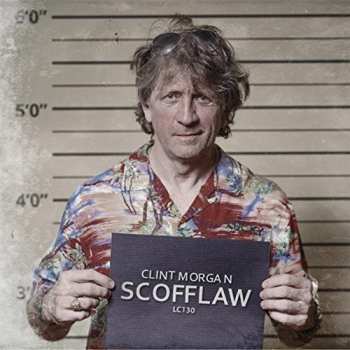 Album Morgan,clint: Scofflaw