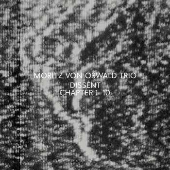 Album Moritz Von Oswald Trio: Dissent (Chapter 1-10)