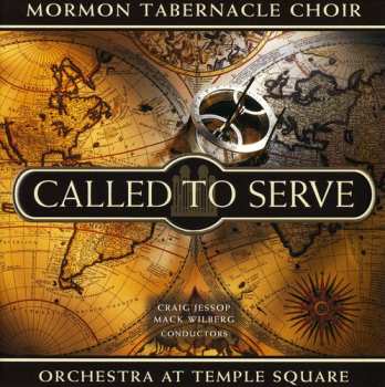 Album Mormon Tabernacle Choir: Called To Serve