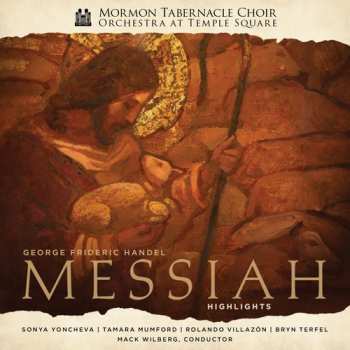 Album Mormon Tabernacle Choir: George Frideric Handel's Messiah Highlights