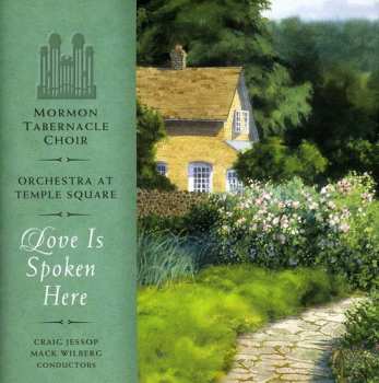 Album Mormon Tabernacle Choir: Love Is Spoken Here