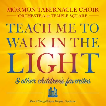 Teach Me to Walk in the Light & other children's favorites