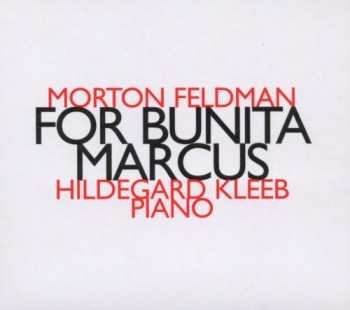 Album Morton Feldman: For Bunita Marcus