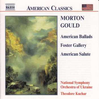 Album National Symphony Orchestra Of Ukraine: American Ballads / Foster Gallery / American Salute