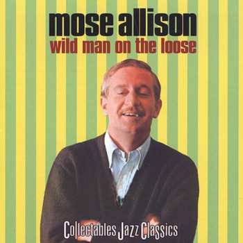 Album Mose Allison: Wild Man On The Loose