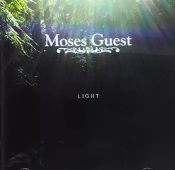 Moses Guest: Light