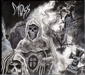 CD Moss: Tombs Of The Blind Drugged LTD