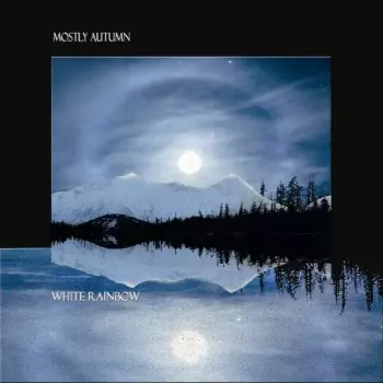 Mostly Autumn: White Rainbow