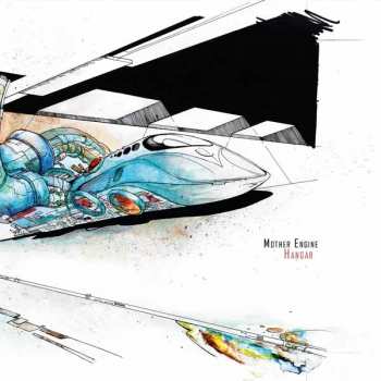 Album Mother Engine: Hangar