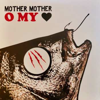 LP Mother Mother: O My Heart