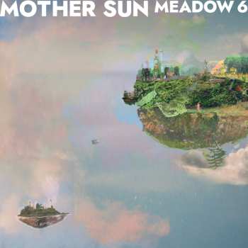 Album Mother Sun: Meadow 6