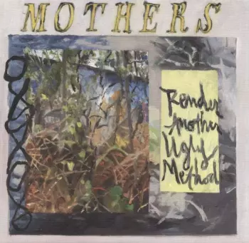 Mothers: Render Another Ugly Method