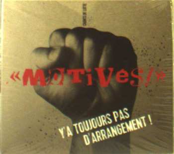 CD Motives: Chants De Lutte - Y'a Toujours Pas D'arrangement! DIGI