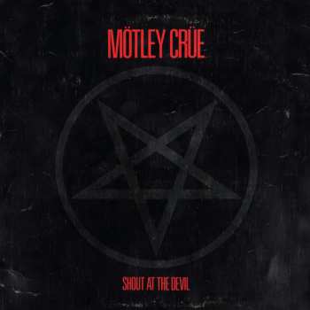 CD Mötley Crüe: Shout At The Devil (40th Anniversary) (limited Edition)