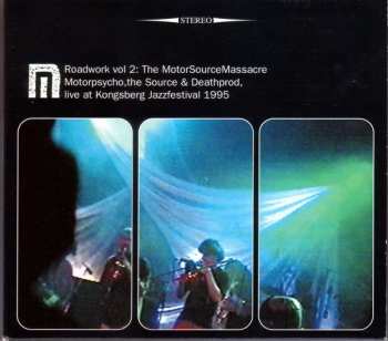 Album Motorpsycho: Roadwork Vol. 2: The MotorSourceMassacre