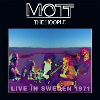 Album Mott The Hoople: Live In Sweden 1971