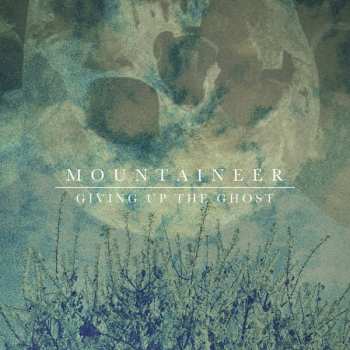 Album Mountaineer: Giving Up The Ghost
