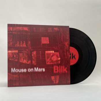 LP Mouse on Mars: Bilk