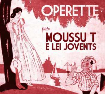 Album Moussu T E Lei Jovents: Operette Volume 2
