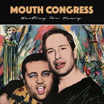 2LP Mouth Congress: Waiting For Henry LTD | CLR