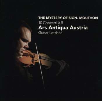 Album Mouthon,charles: Mystery Of Sign. Mouthon: 10 Concerti A 5