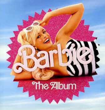 LP Movie Soundtrack: Barbie The Album (pink Vinyl Album)