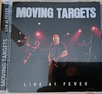 Album Moving Targets: Live At Fever