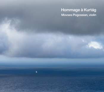 Album Movses Pogossian: Hommage à Kurtág