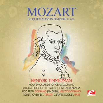 Album Wolfgang Amadeus Mozart: Requiem Mass In D Minor, K. 626
