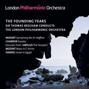 Album Sir Thomas Beecham: The Founding Years: Thomas Beecham Conducts The London Philharmonic Orchestra