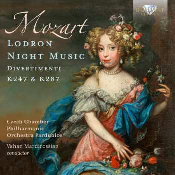 Album Wolfgang Amadeus Mozart: Lodron Night Music (Divertimenti K247 & K287)