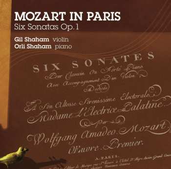 CD Wolfgang Amadeus Mozart: Mozart In Paris • Six Sonatas Op. 1