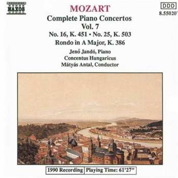 Album Wolfgang Amadeus Mozart: Complete Piano Concertos Vol. 7- No. 16, K. 451 • No. 25, K. 504 • Rondo In A Major, K. 386