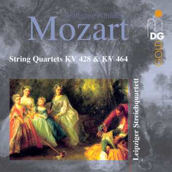 Album Mozart / Leipzig Quartet: String Quartets K428 & K464