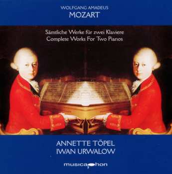 Album Mozart / Toepel / Urwalow: Complete Works For Two Pianos