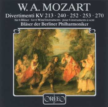 Album Mozart / Winds Of The Berlin Philharmonic: Divertimenti For 6 Winds