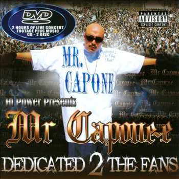 Album Mr. Capone-E: Dedicated 2 The Fans (CD & DVD).