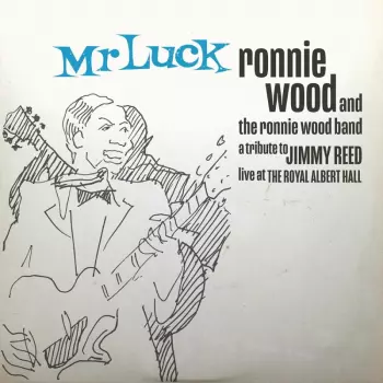 Mr Luck - A Tribute To Jimmy Reed: Live At The Royal Albert Hall